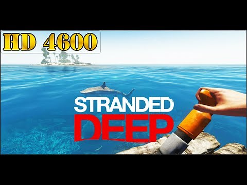 Stranded Deep PC Gameplay- i5 4590 - 8GB RAM - HD 4600 | 1080p