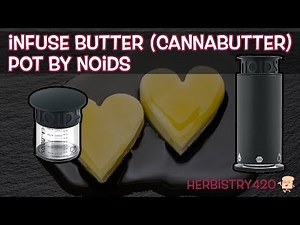 Infuse Butter (Cannabutter) | Pot by Noids Usage | Herbistry420