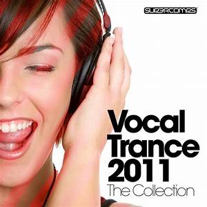 Vocal Trance 2011 The Collection Compilation By Various Artists