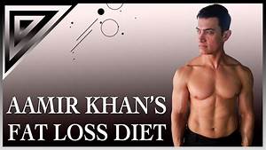 Aamir Khan Fat Loss Diet For Dhoom 3 Free Diet Chart Download Youtube