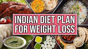 Indian Diet Plan For Weight Loss Youtube