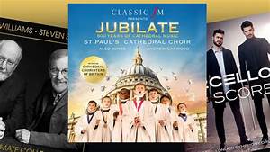 Classic Fm Chart Jubilate 500 Years Of Cathedral Music Enters The