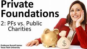  Foundations 2 Pfs Vs Public Charities Youtube