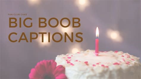 big boobs captions nude