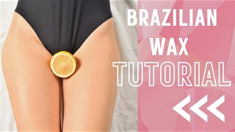 brazilian waxing tutorial nude