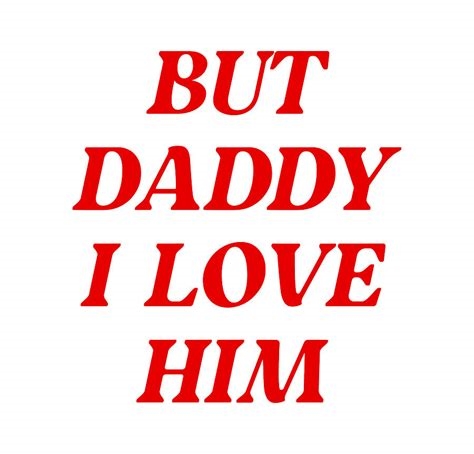 but daddy i love him gif nude