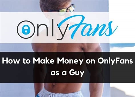 can guys make money on onlyfans nude