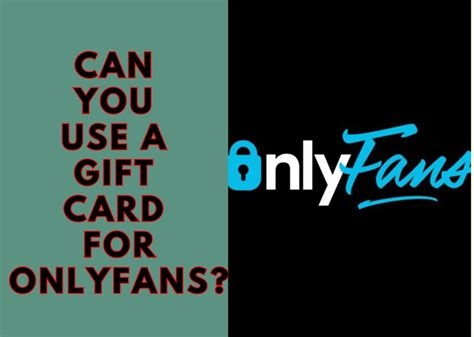 can i use a gift card for onlyfans nude