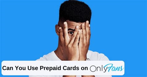 can i use prepaid card on onlyfans nude