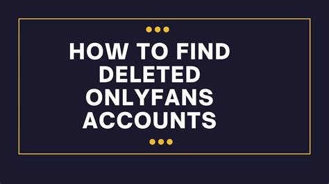 can you find a deleted onlyfans account nude