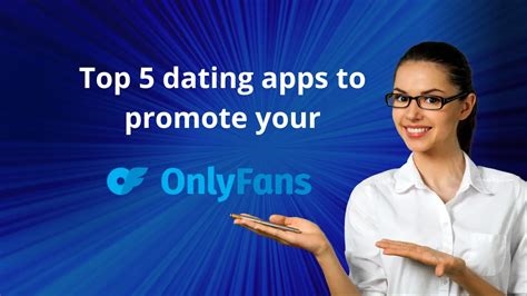 dating apps to promote onlyfans nude