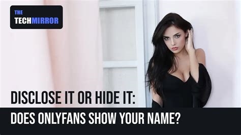 does onlyfans show your name nude