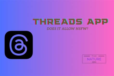 does threads allow nsfw content nude