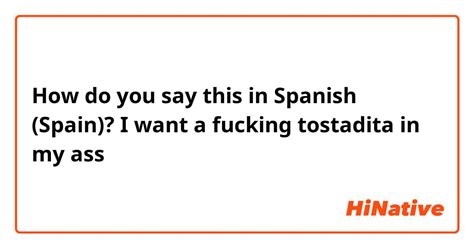 eat my ass in spanish nude
