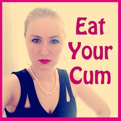 eat your own cum nude