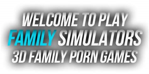 family simulater porn game nude