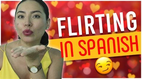 flirt in spanish reddit nude