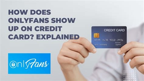 how does onlyfans show up on credit card nude