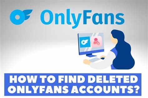 how to find deleted onlyfans account nude