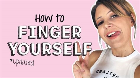 how to finger myself for the first time nude