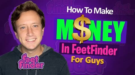 how to make money on feetfinder as a guy nude