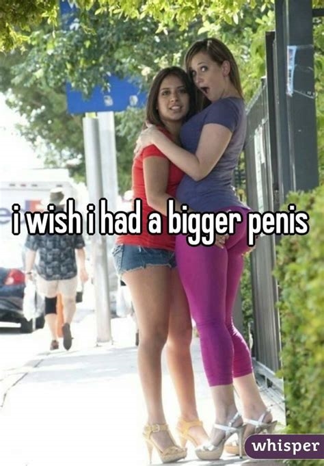 i wish i had a bigger dick nude