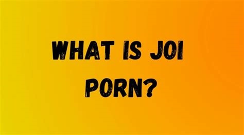 j.o.i porn meaning nude