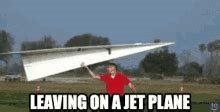 leaving on a jet plane gif nude