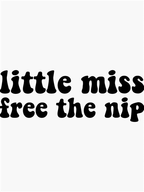 little miss free the nip nude
