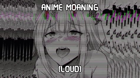 loud moaning sound nude