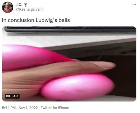 ludwigs balls reddit nude