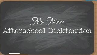 ms. nixx: afterschool dicktention nude