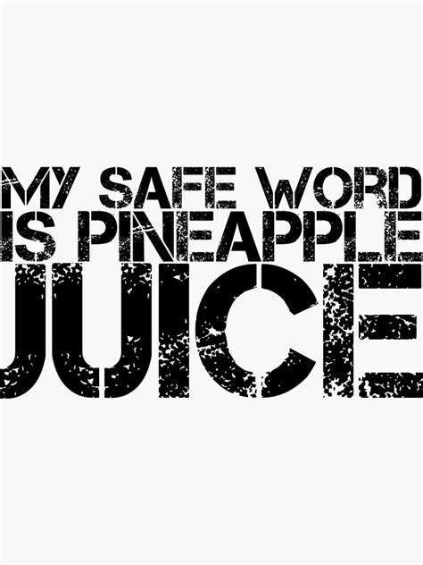 my safe word is pineapple juice guy nude