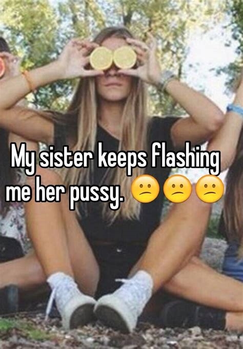 my sister flashes me nude