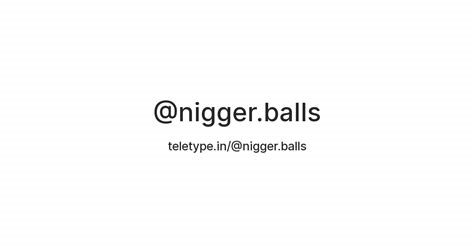 nigger balls nude