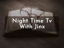 night time tv with jinx xvideos nude