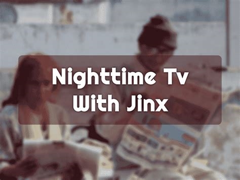 night time tv with jix nude