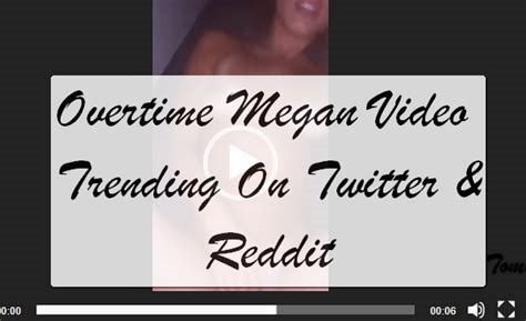 overtime megan leaked photos reddit nude