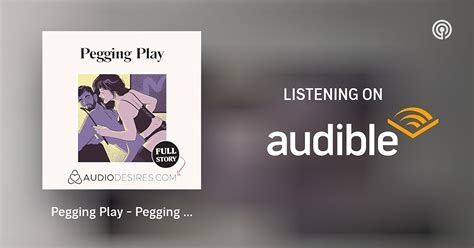 pegging audio nude