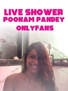 poonam pandey new onlyfans live nude