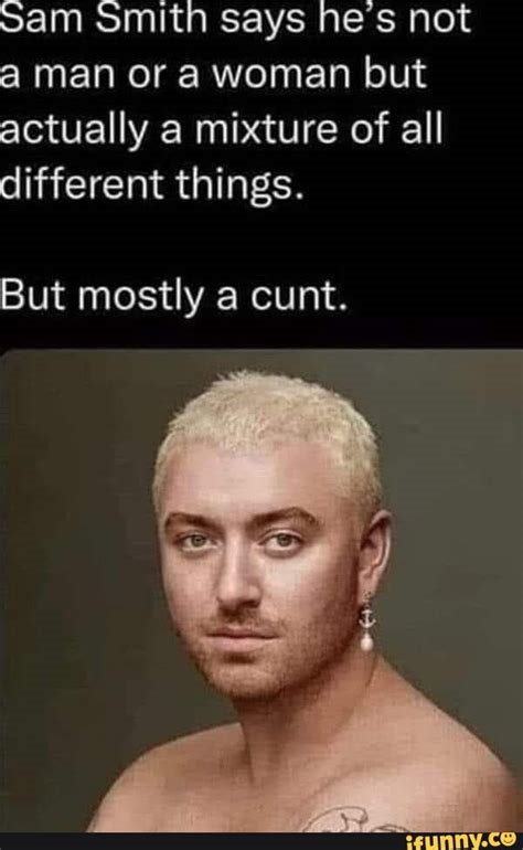 sam smith is a cunt nude