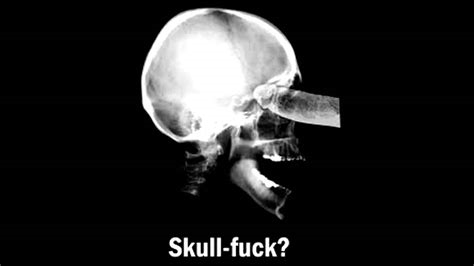 skullfuck nude
