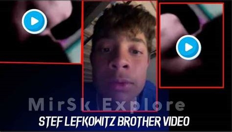 stef lefkowitz brother video leaked nude