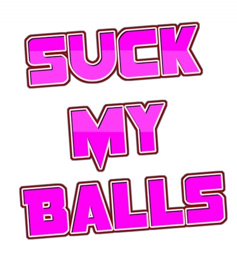 suck my balls xxx nude