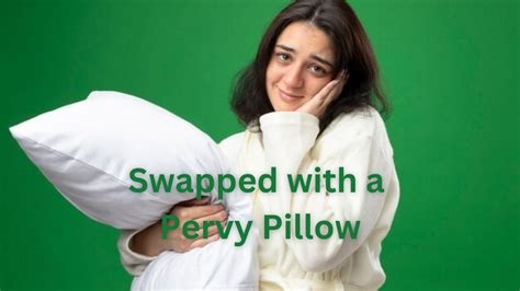 swapped with pervy pillow nude