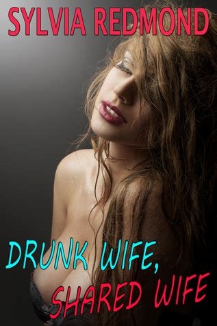 taking advantage of drunk wife nude
