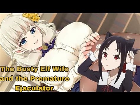 the busty elf wife and the premature ejaculator nude