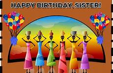 birthday happy african gif sister cards card music specials greeting ecards greetings 123greetings