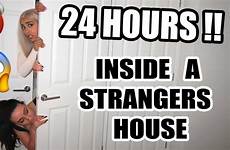 strangers challenge house inside wrong