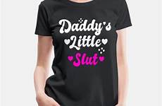 slut daddys spreadshirt